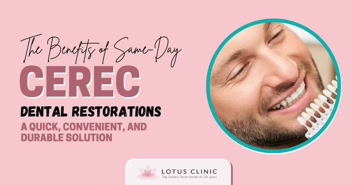 The Benefits of Same-Day (CEREC) Dental Restorations: A Quick, Convenient, and Durable Solution
